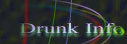Drunk Info